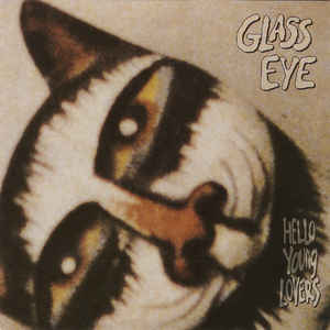 Glass Eye: Hello Young Lovers w/ Artwork