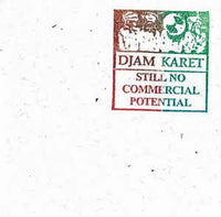 Djam Karet: Still No Commercial Potential Limited Numbered w/ Autographed Artwork