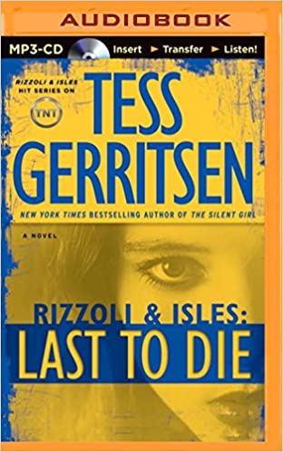 Rizzoli & Isles: Last To Die Unabridged
