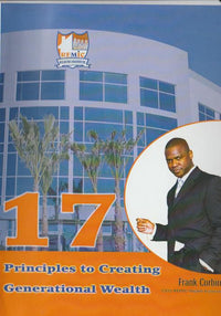 17 Principles To Creating Generational Wealth