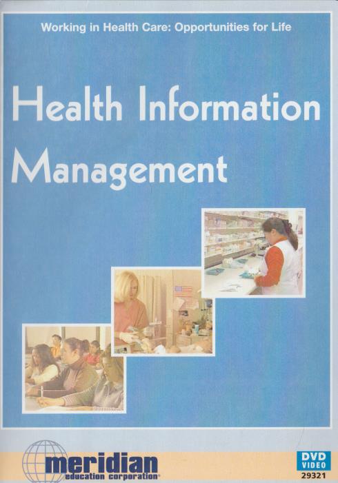 Health Information Management: Working In Health Care: Opportunities For Life