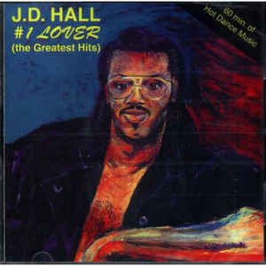 J.D. Hall: #1 Lover (The Greatest Hits) w/ Artwork