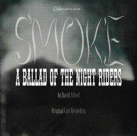 Smoke: A Ballad of the Night Riders w/ Artwork - NeverDieMedia