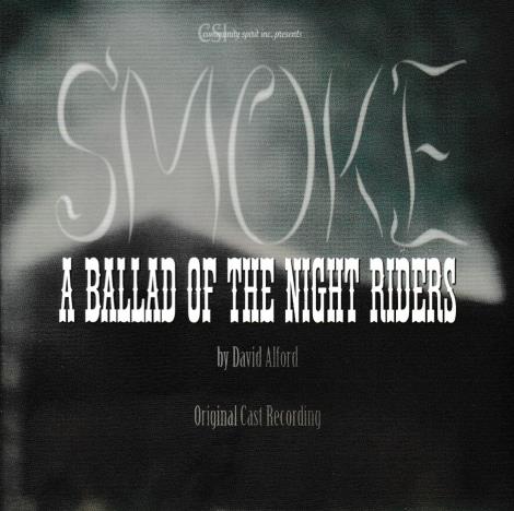 Smoke: A Ballad of the Night Riders w/ Artwork - NeverDieMedia