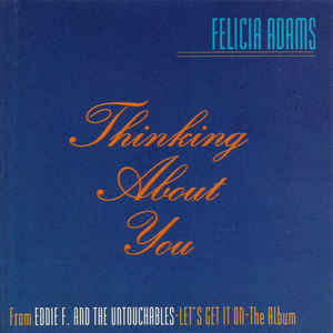 Felicia Adams: Thinking About You Promo w/ Artwork