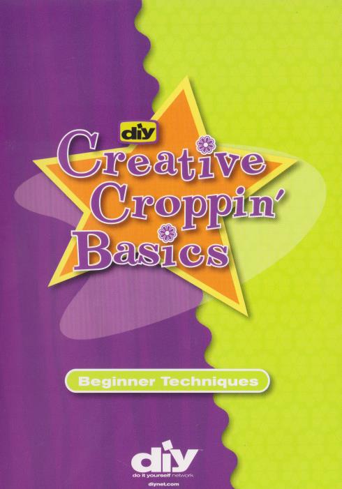 DIY Creative Croppin' Basics: Beginner Techniques