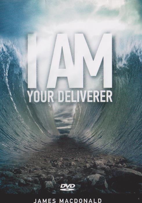 I Am Your Deliverer