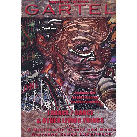 Gartel: Trance / Dance & Other Living Things Volume 1