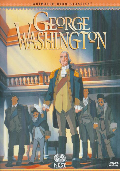 George Washington: Animated Hero Classics