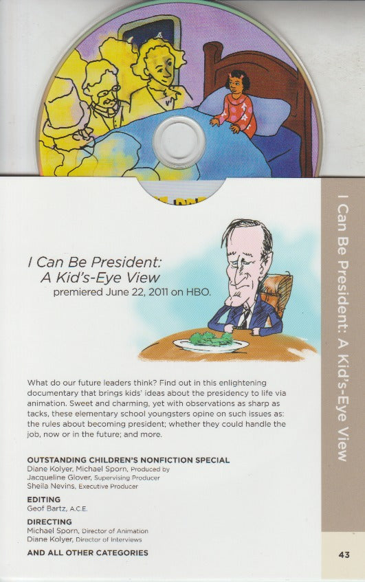 I Can Be President: A Kid's-Eye View: For Your Consideration