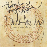 Divide The Day: Deadly Like The Snake w/ Autographed Artwork