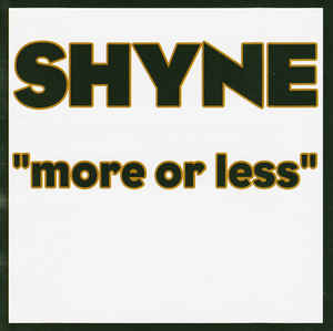 Shyne: More Or Less Promo w/ Artwork - NeverDieMedia