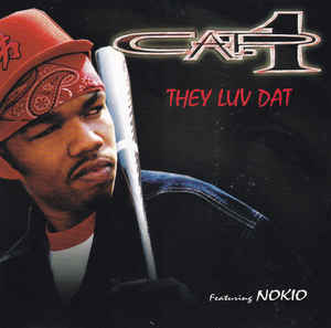 Cap 1: They Luv Dat Promo w/ Artwork