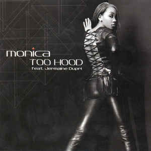 Monica: Too Hood Promo w/ Artwork - NeverDieMedia