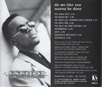 Damion Hall: Do Me Like You Wanna Be Done Promo