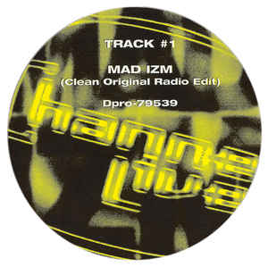 Channel Live: Mad Izm (Buckwild Remixes) Promo w/ Artwork