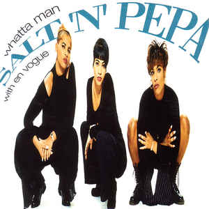 Salt 'N' Pepa: Whatta Man w/ Artwork