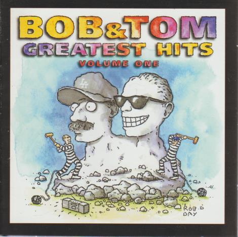 Bob & Tom: Greatest Hits Volume One 2-Disc Set w/ Artwork