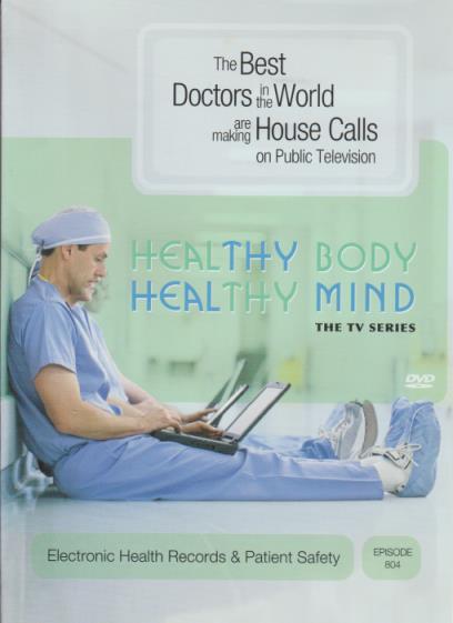 Healthy Body, Healthy Mind: Electronic Health Records & Patient Safety