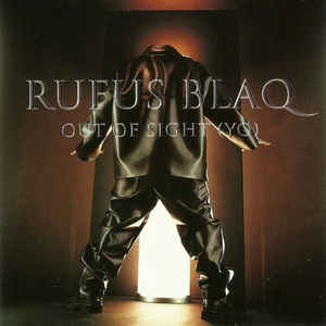 Rufus Blaq: Out Of Sight (Yo) Promo w/ Artwork