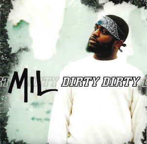 Mil: Dirty Dirty Promo w/ Artwork
