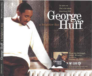 George Huff: A Brighter Day Promo