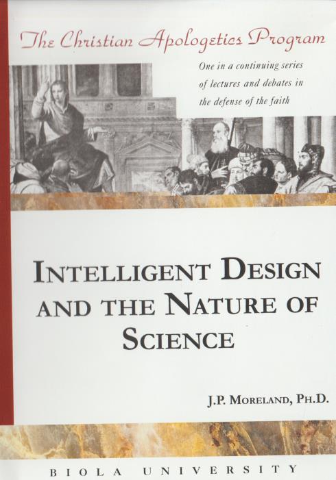 Intelligent Design & The Nature Of Science: The Christian Apologetics Program 3-Disc Set