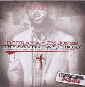 DJ Drama & Jim Jones: The Seven Day Theory Promo w/ Artwork