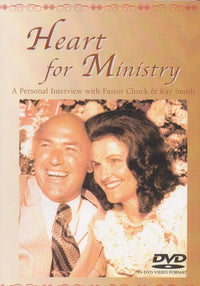 Heart For Ministry: A Personal Interview With Paster Chuck & Kay Smith