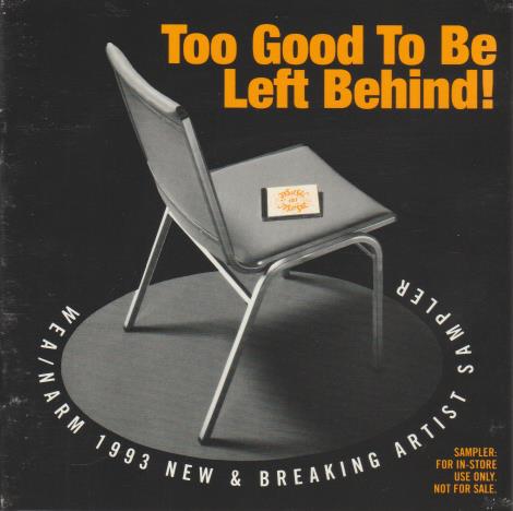 Too Good To Be Left Behind! WEA/NARM 1993 New & Breaking Artist Sampler 2-Disc Set Promo w/ Artwork