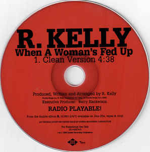 R. Kelly: When A Woman's Fed Up: Clean Version Promo