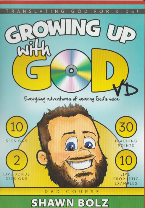 Growing Up With God: Everyday Adventures Of Hearing God's Voice