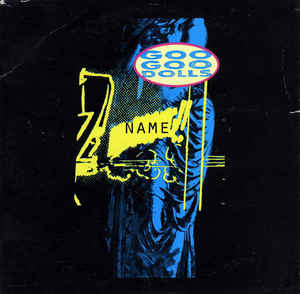 Goo Goo Dolls: Name w/ Artwork