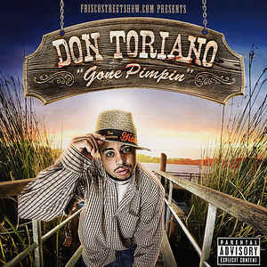Don Toriano: Gone Pimpin w/ Artwork