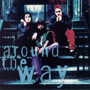 Around The Way: Way Back When Promo w/ Artwork