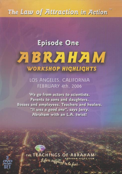 Abraham Workshop Highlights: Los Angeles, California: February 4th, 2006 3-Disc Set