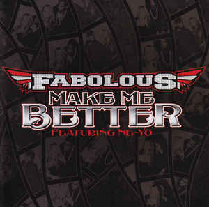 Fabolous: Make Me Better Promo w/ Artwork