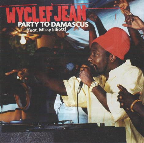 Wyclef Jean: Party To Damascus Promo w/ Artwork
