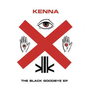 Kenna: The Black Goodbye EP Promo w/ Artwork