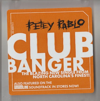 Petey Pablo: Club Banger Promo w/ Artwork