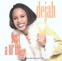 Dejah: Just A Lil' Bit Promo w/ Artwork
