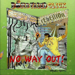 Bomb Faded Click: No Way Out! w/ Artwork