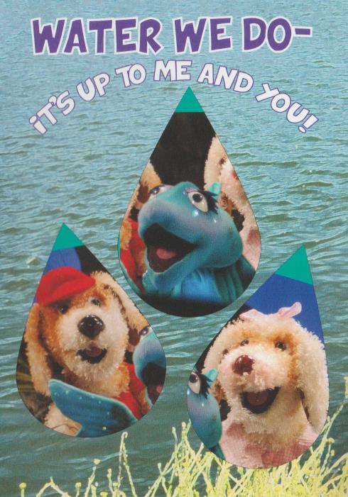 Water We Do - It's Up To Me & You!