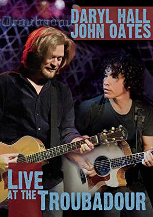 Daryl Hall & John Oates: Live At The Troubadour