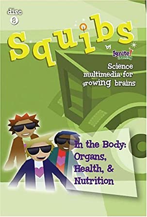 Squibs: In The Body: Organs, Health, & Nutrition Disc 8