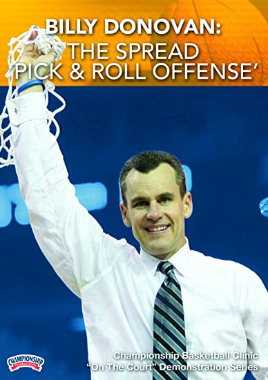 Billy Donovan: The Spread Pick & Roll Offense