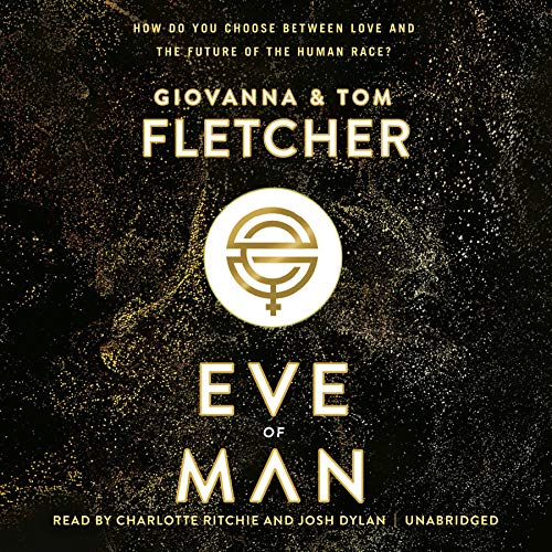 Eve of Man Unabridged