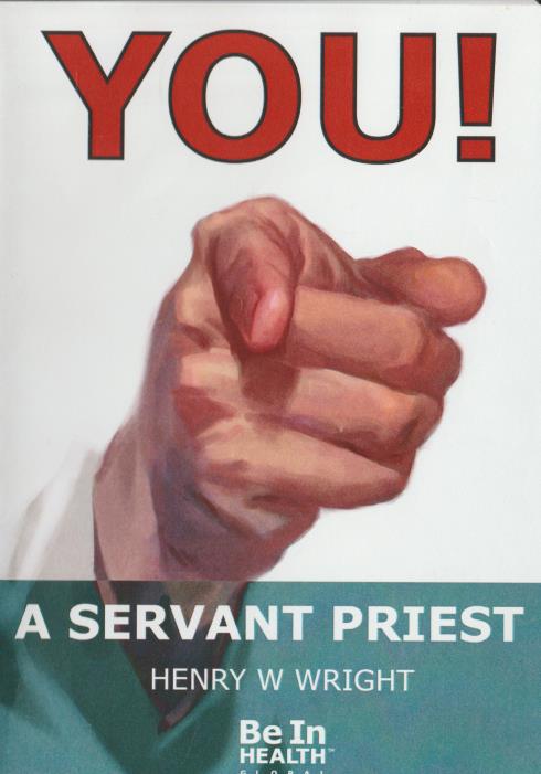 You! A Servant Priest By Henry W Wright 3-Disc Set