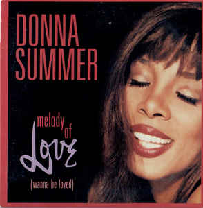 Donna Summer: Melody Of Love (Wanna Be Loved) w/ Artwork
