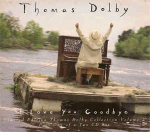 Thomas Dolby: I Love You Goodbye Part 1 of 2 w/ Artwork